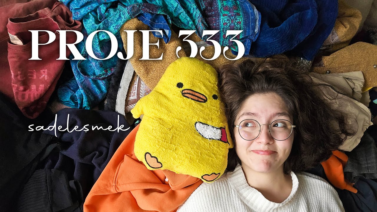 PROJE 333! | kapsül gardırop, minimalizme giriş 🤏🏻
