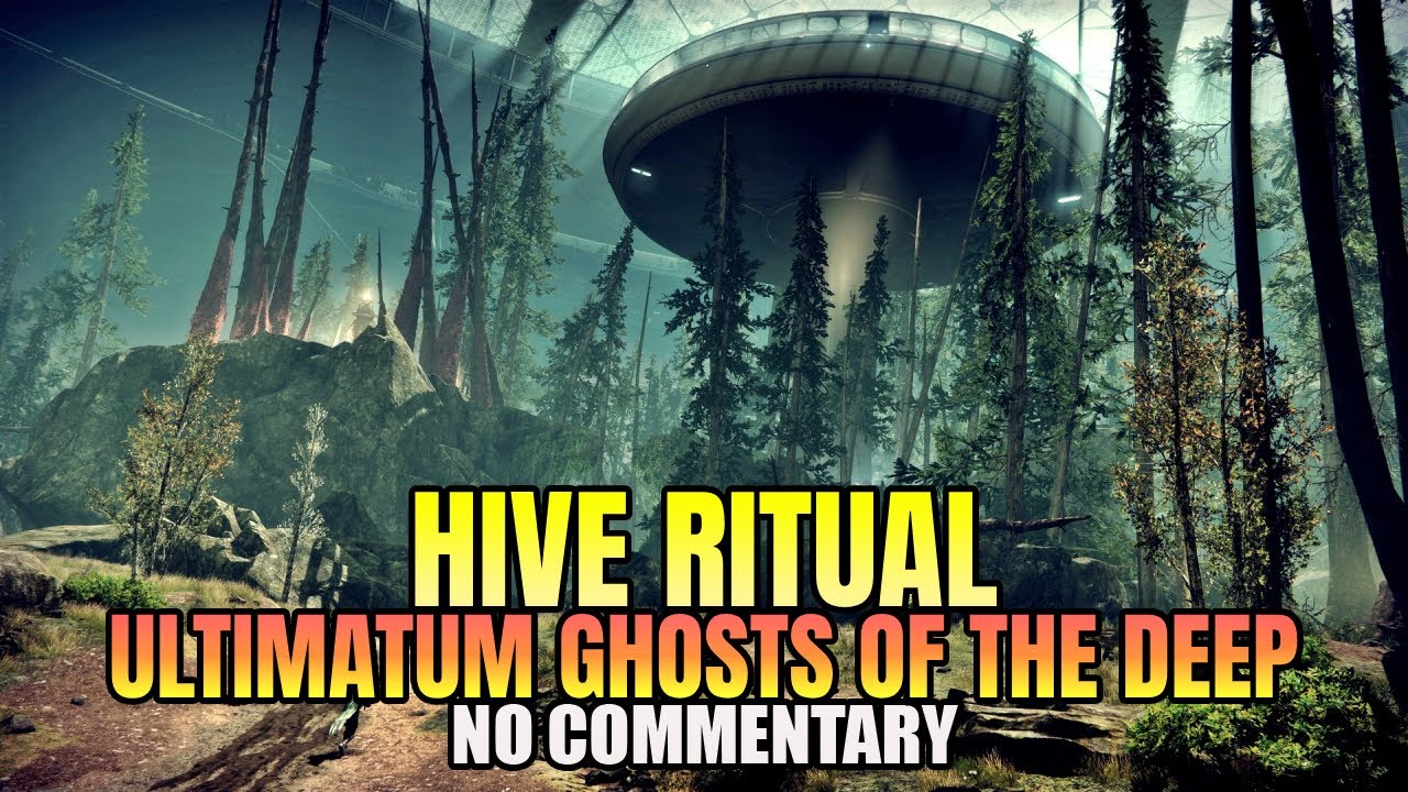 Ultimatum Ghosts Of The Deep: FIRST ENCOUNTER HIVE RITUAL! (No Commentary) - Destiny 2
