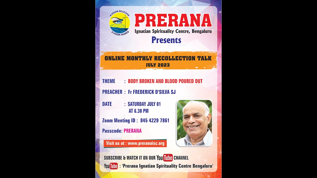 Body Broken and Blood Poured out by Fr Frederick D'Silva SJ/July 1, 2023/Online Recollection Talk