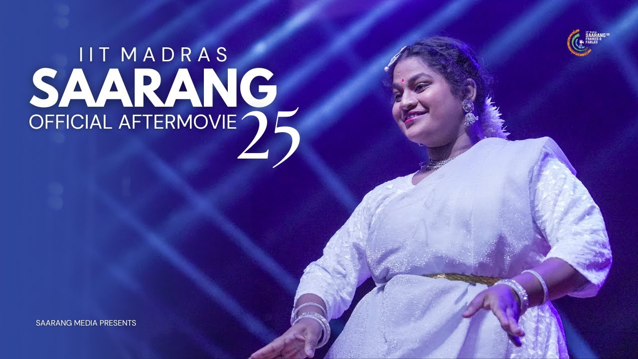 IIT MADRAS SAARANG 2025 | OFFICIAL AFTERMOVIE | FRAMES AND FABLES