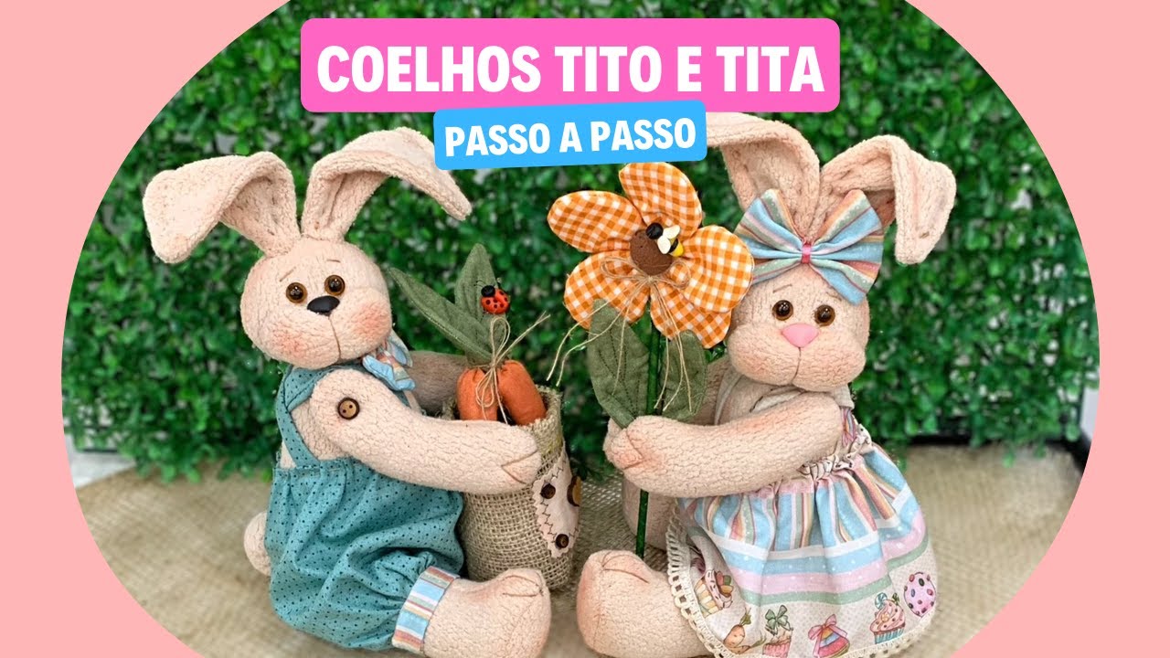 COELHOS TITO E TITA PARA PÁSCOA - Passo a passo completo de artesanato