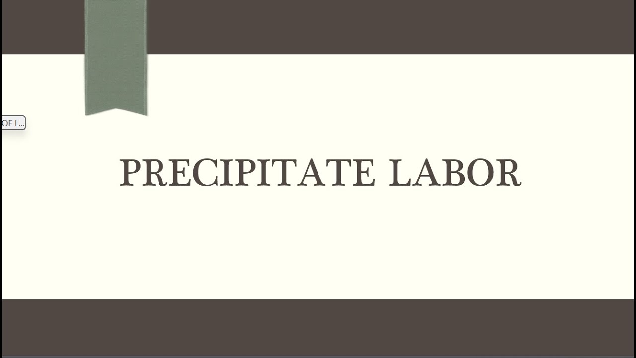 PRECIPITATE LABOR