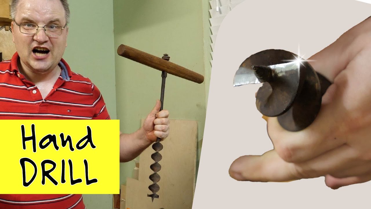 How to Sharpen an Antique Hand T-Drill Auger and Then Have Fun with It