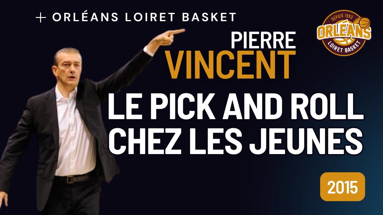 Le Pick and Roll chez les jeunes // Pierre Vincent
