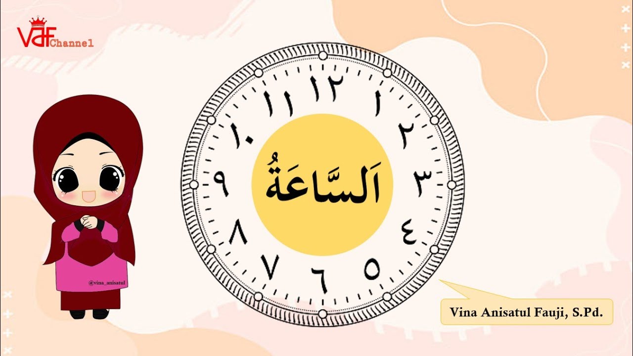 LAGU BAHASA ARAB JAM/PUKUL (الساعة) - Vina Anisatul Fauji