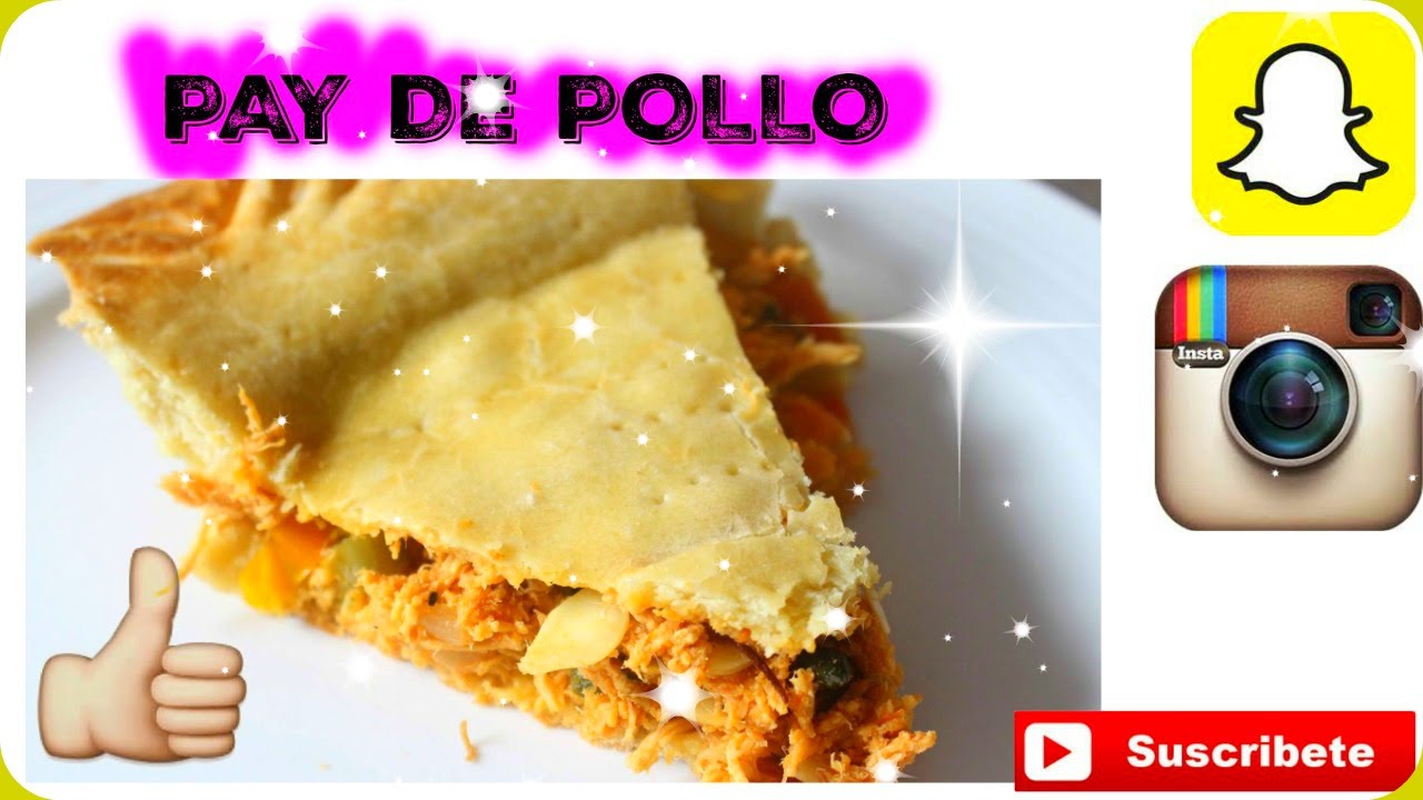 PAY DE POLLO/CHICKEN PAY/RECETAS MIMI