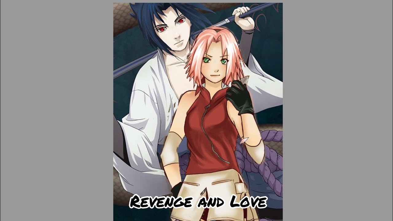 SasuSaku Movie: Revenge and Love Episode 1