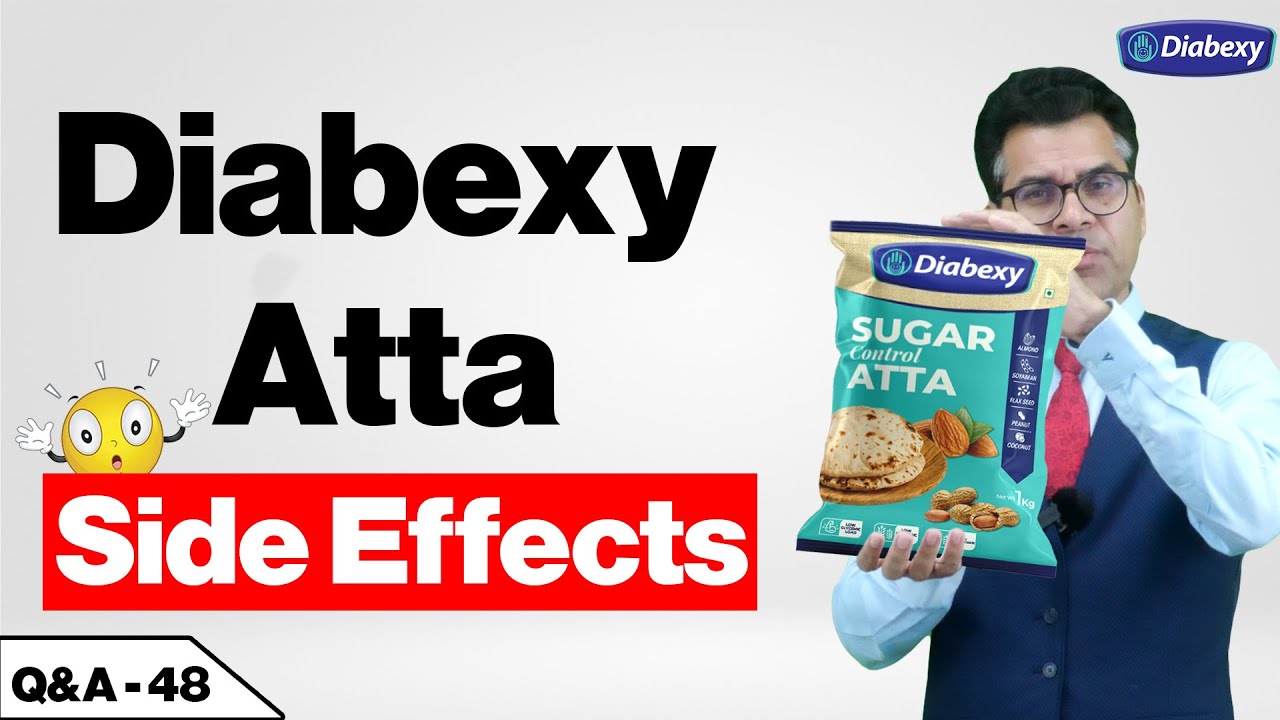 Does Diabexy Atta Have Any Side Effects | Lokendra Tomar