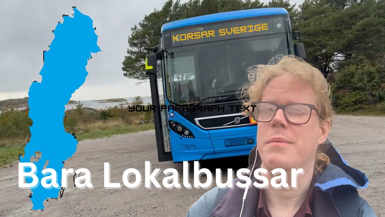 Korsar Sverige med Bara Lokalbussar (Väst till Öst – Del 1)
