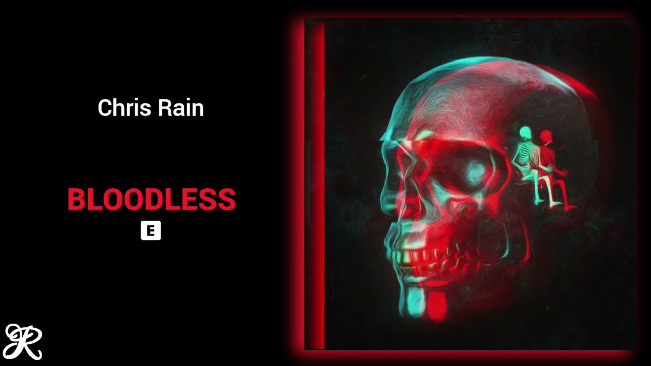 Chris Rain - Bloodless (Prod. GrizD)