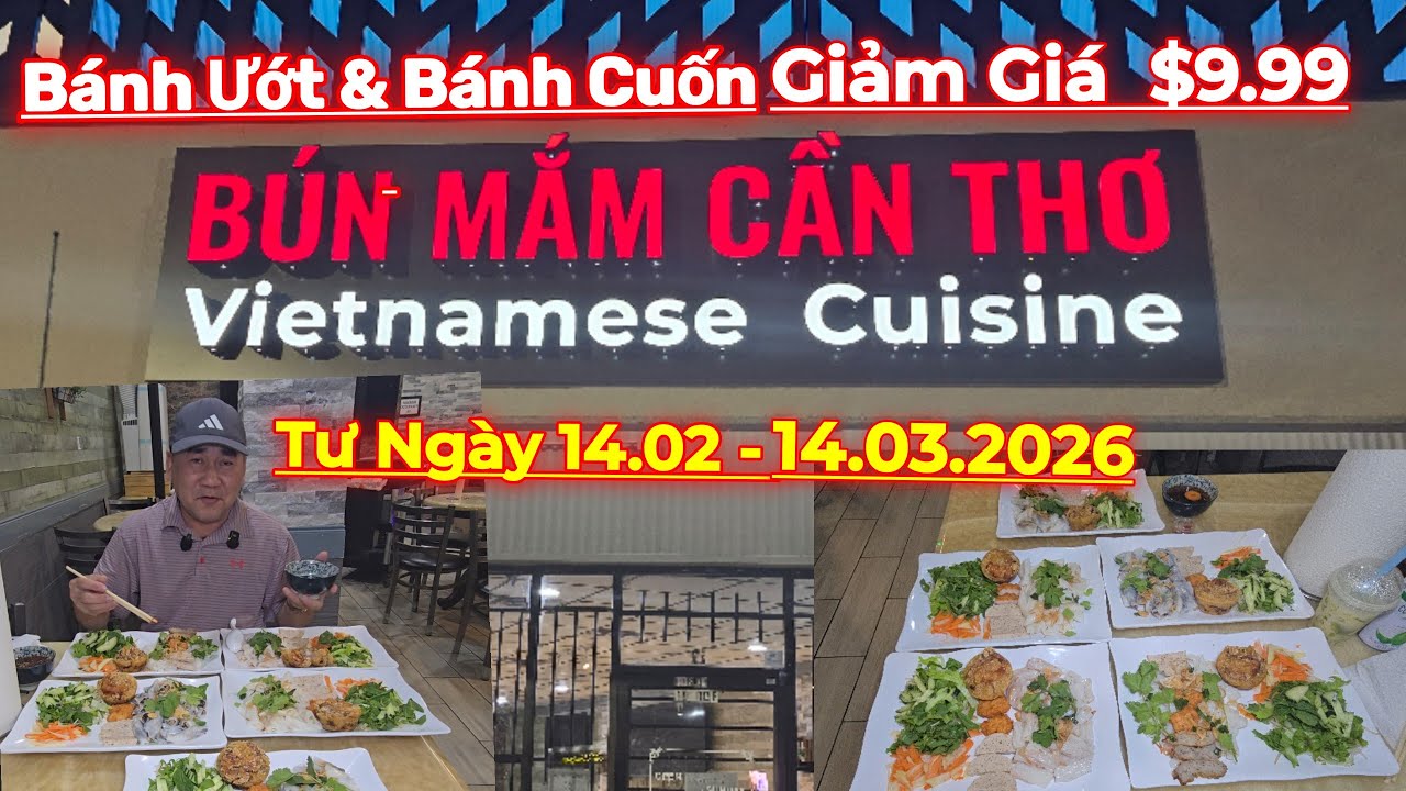 Bánh Cuốn & Bánh Ướt Giảm Giá $9.99 Ở Quán Bún Mắm Cần Thơ....