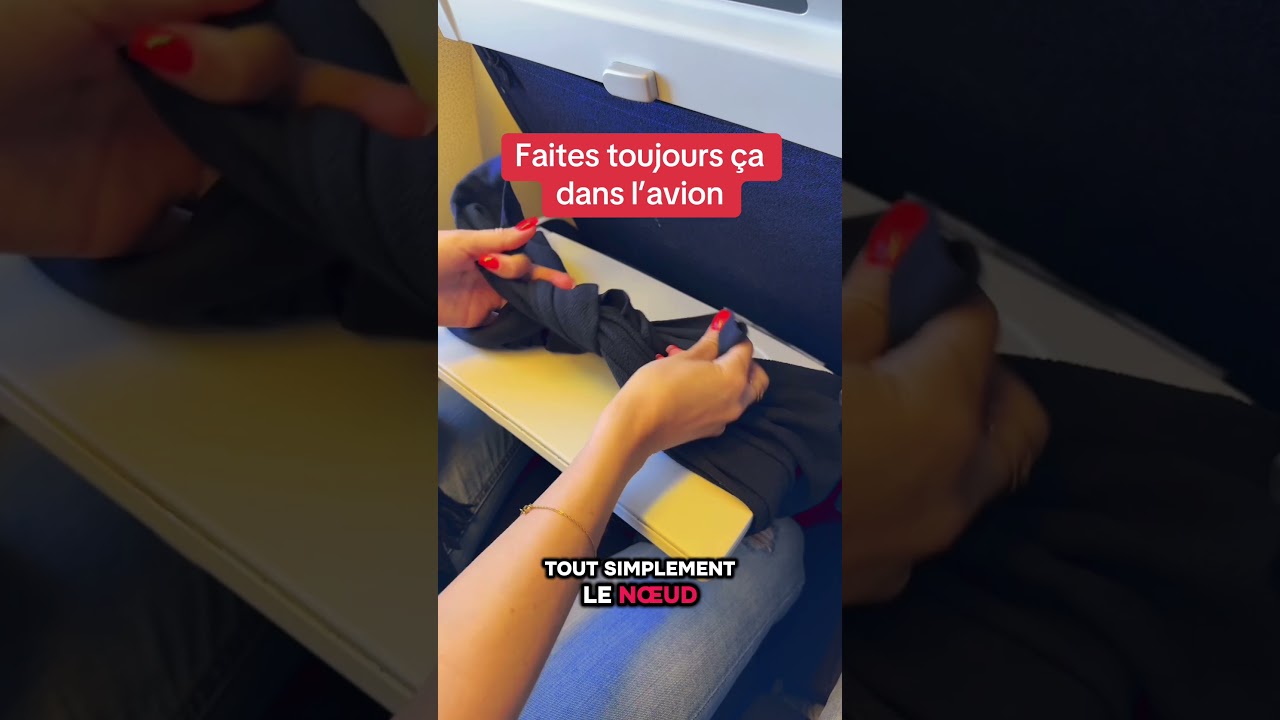 Faites toujours ça dans l’avion 