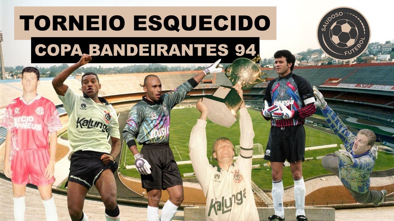TORNEIO ESQUECIDO: A COPA BANDEIRANTES DE 1994!
