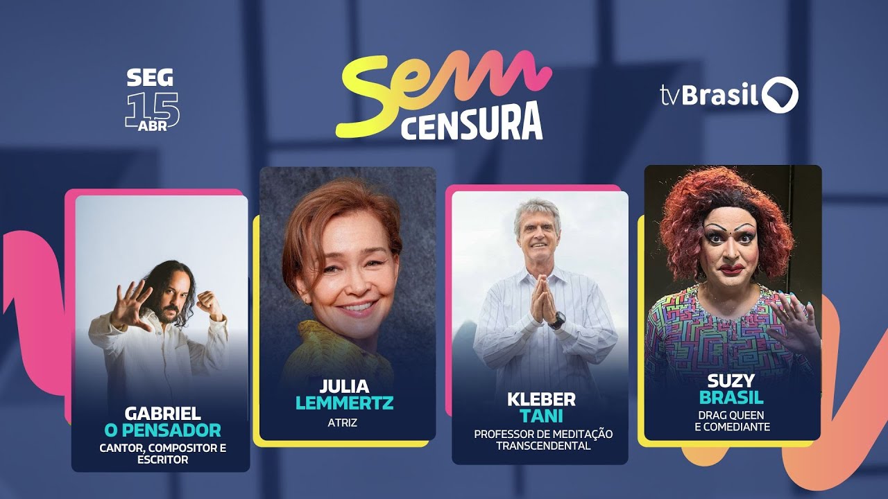 🔴 SEM CENSURA RECEBE GABRIEL O PENSADOR, JULIA LEMMERTZ, SUZY BRASIL E KLEBÉR TANI