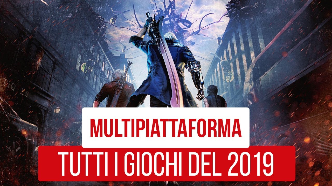 Tutti i videogiochi multipiattaforma del 2019