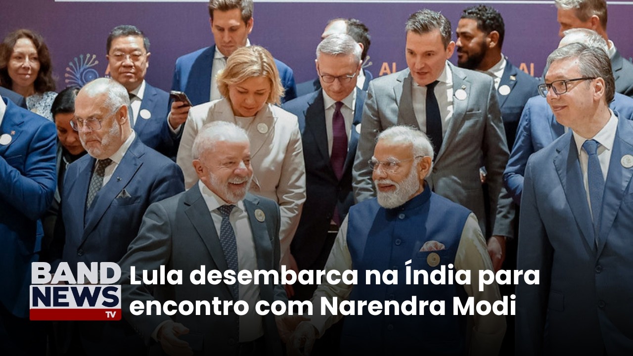 Lula desembarca na Índia para encontro com Narendra Modi | BandNews TV