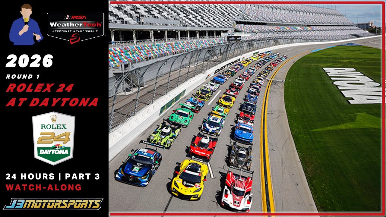 🔴 IMSA | 2026 | Round 1 | Rolex 24 at Daytona | #Rolex24 | 24 Hours Part 3 Watch-Along