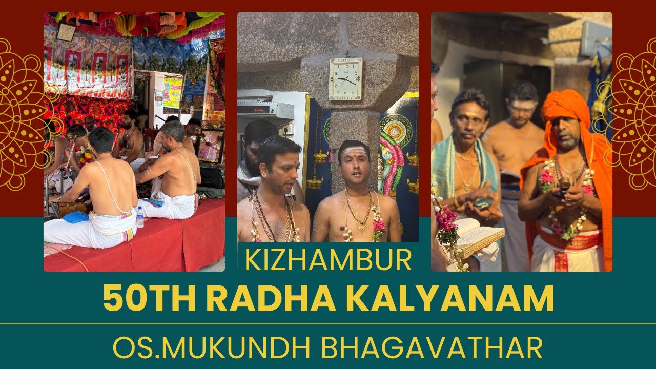 50th Radha Kalyanam || Kizhambur || OS.Mukundh Bhagavathar || 2026