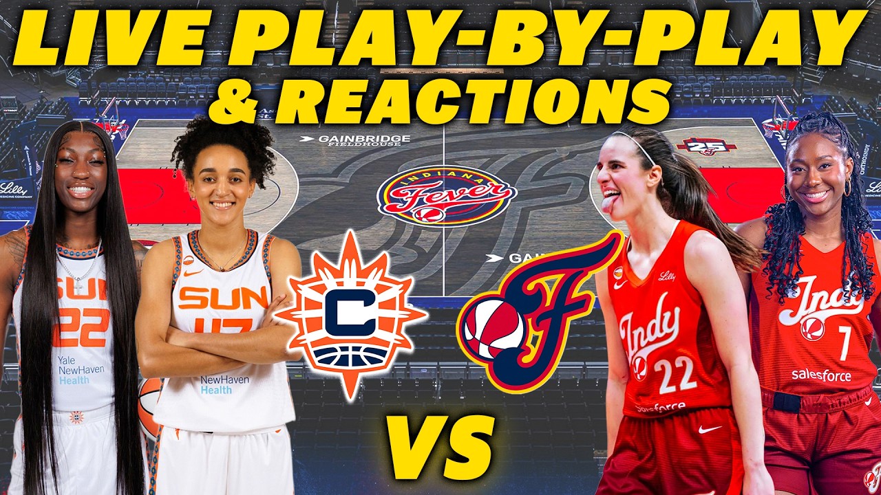 Connecticut Sun vs Indiana Fever | Live Play-By-Play & Reactions