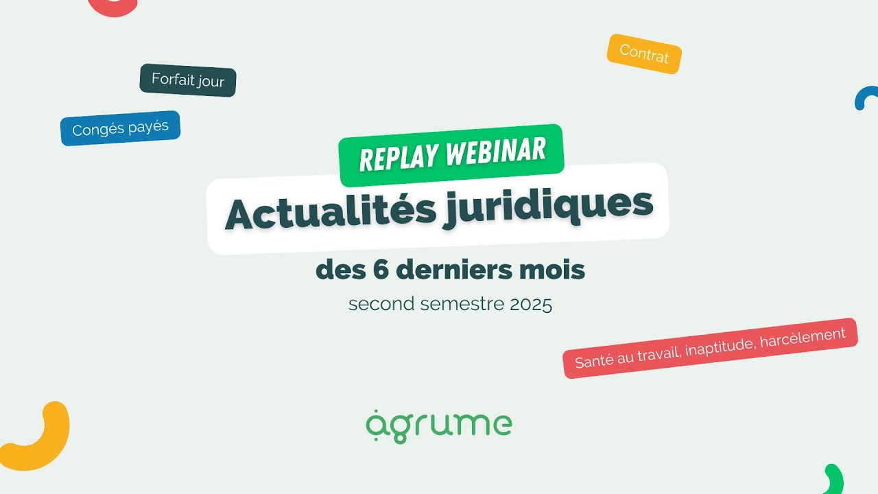 [Replay Webinar] Actus juridiques des 6 derniers mois