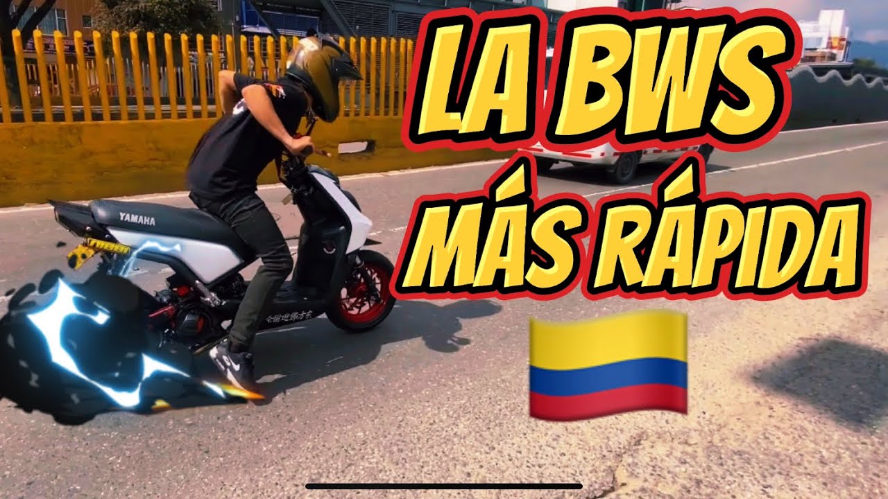 La BWS MÁS ( RÁPIDA ) 🚀DE COLOMBIA 🇨🇴 300 cc
