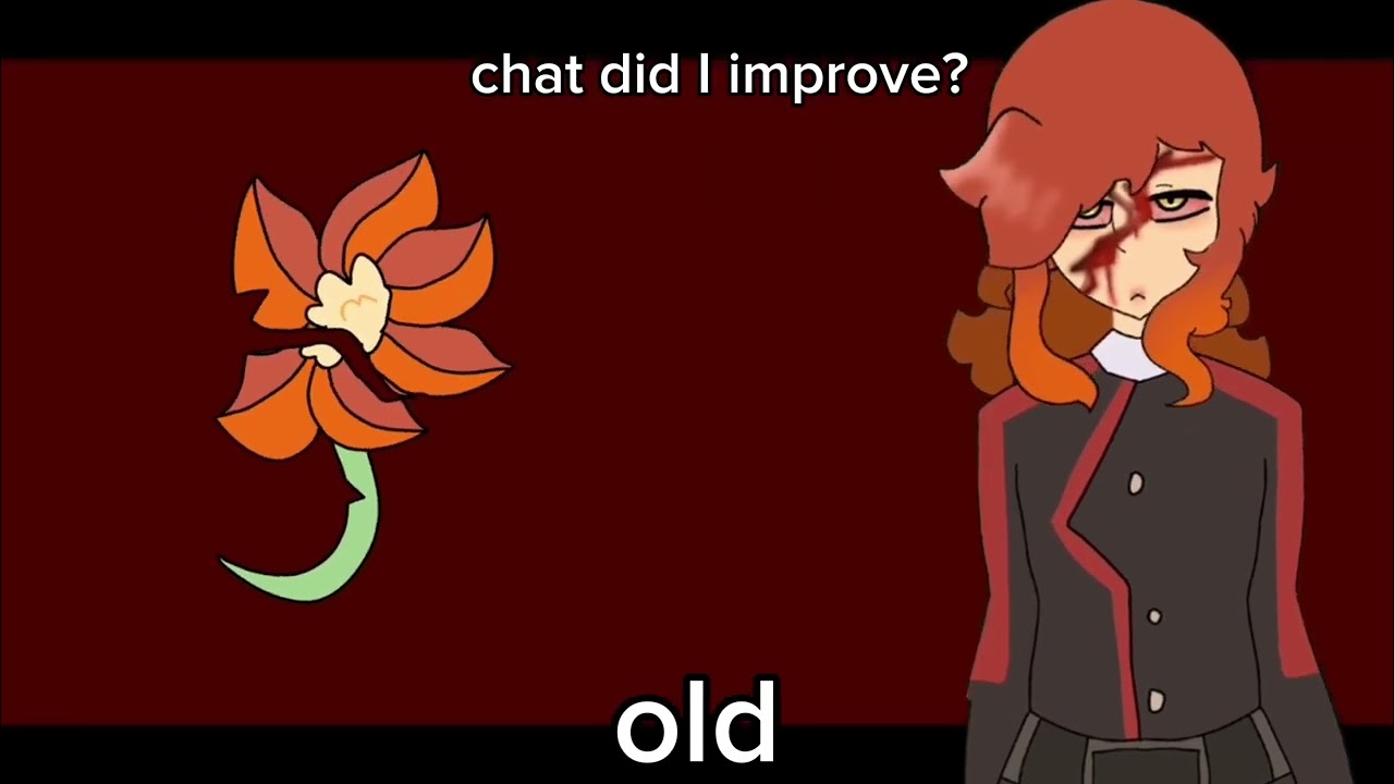 Chat did I improve? 
