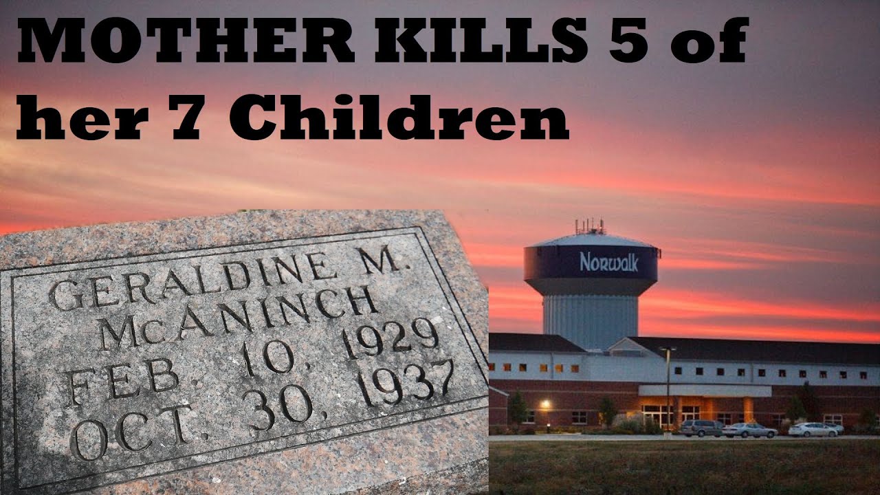 Mcaninch Family Murders- Mother kills 5 of her 7 kids & herself in norwalk Iowa