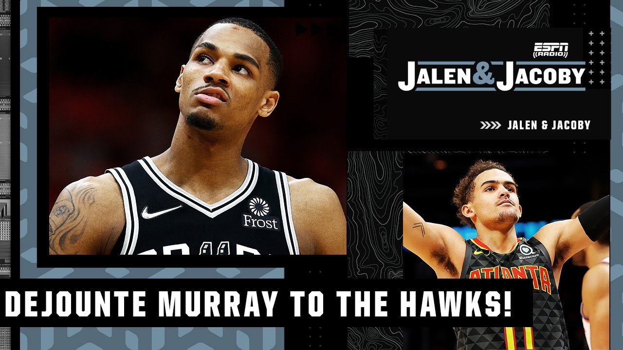 Will Dejounte Murray be a good fit with Trae Young and the Atlanta Hawks? | Jalen & Jacoby