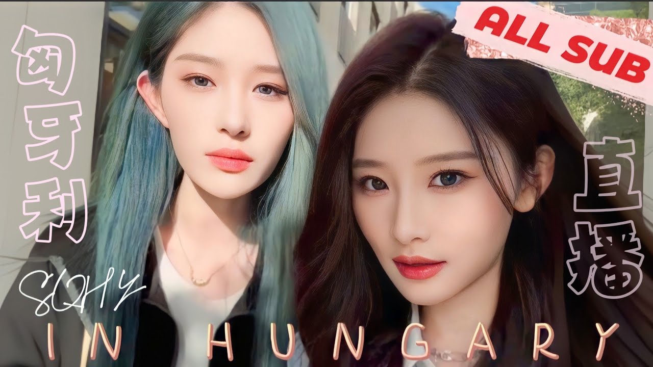 Budapest City Walk (ALL SUB) - SNH48 Wang Yi & Zhou Shi Yu CP 王奕 周诗雨 诗情画奕 4781 SQHY vương dịch 匈牙利直播