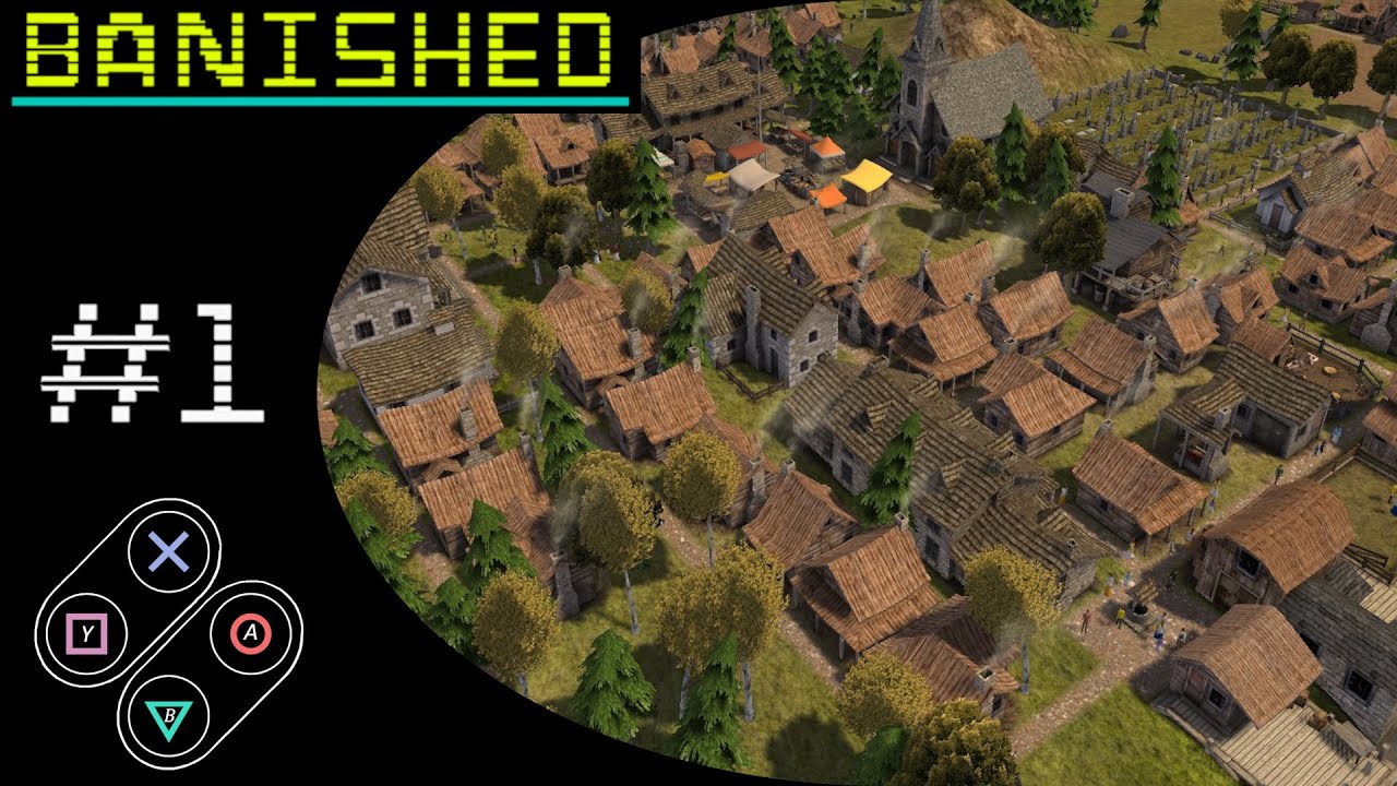 Shall We Play Banished - Part 1: We've Been Banished