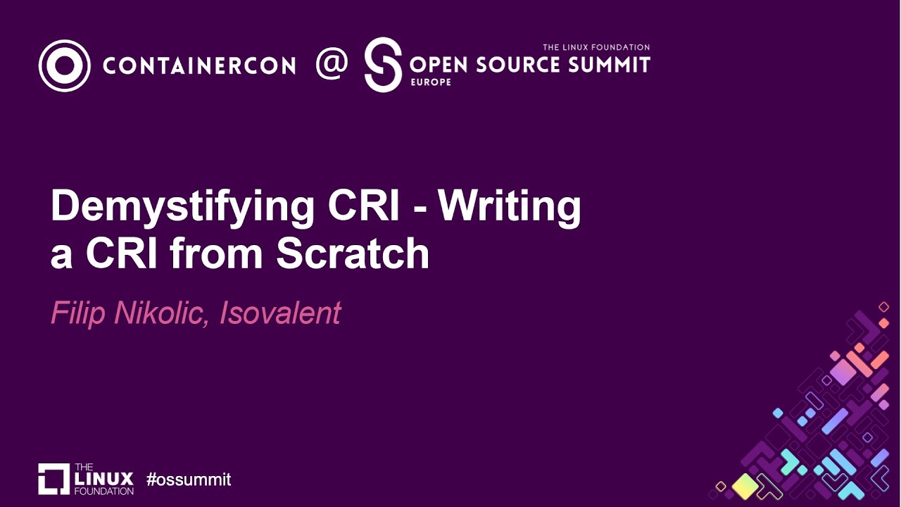 Demystifying CRI - Writing a CRI from Scratch - Filip Nikolic, Isovalent