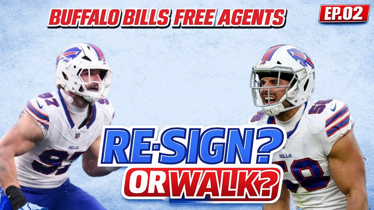 BUFFALO BILLS DEFENSIVE FREE AGENTS | RE-SIGN OR WALK??? 