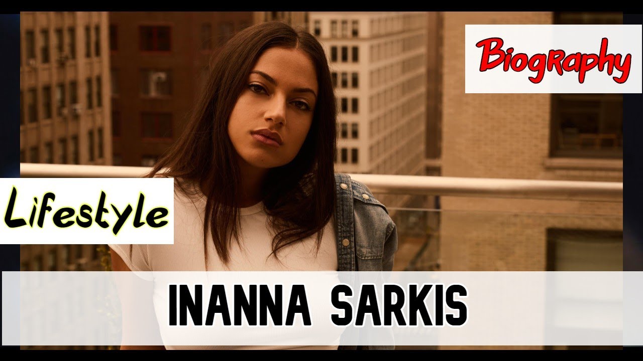 Inanna Sarkis Biography & Lifestyle