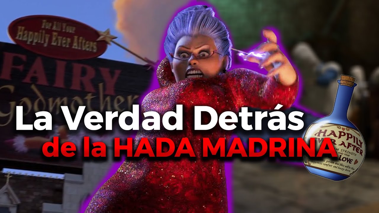 La verdad oculta de la Hada Madrina: &iquest;El verdadero villano de Shrek?
