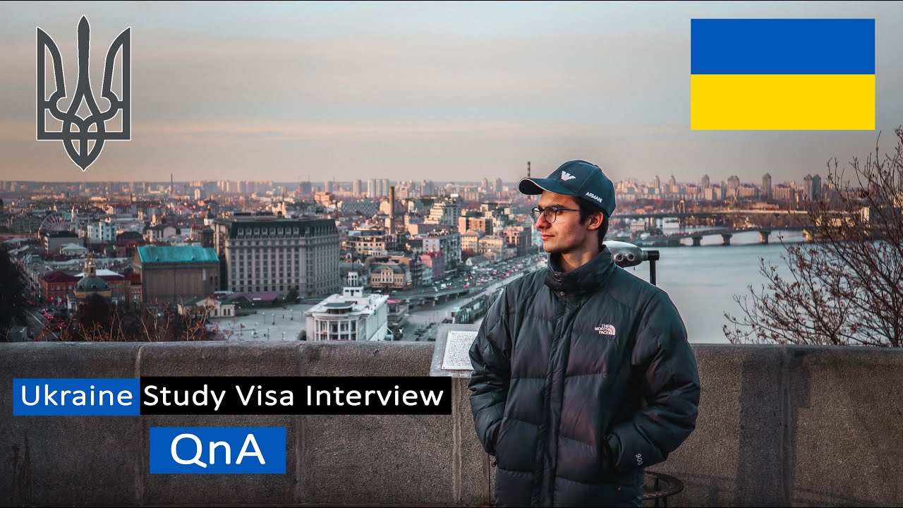 Ukraine Visa Interview Questions | Study Visa of Ukraine | Ukraine Embassy Questions