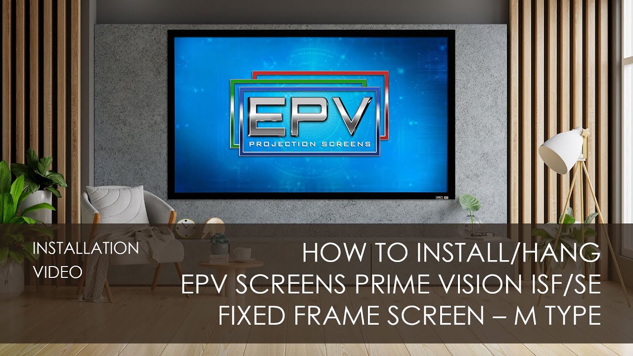 How to install/hang EPV&reg; Screens Prime Vision ISF/SE Fixed Frame Screen - M Type
