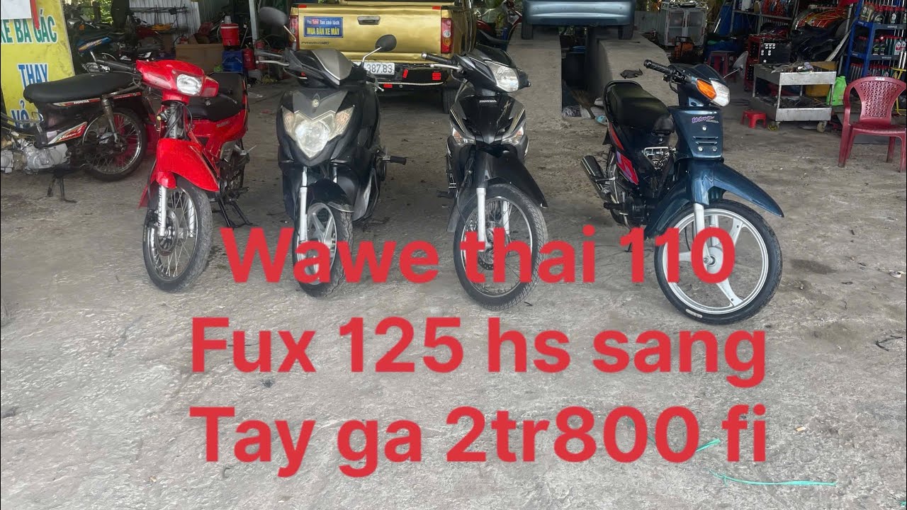 110 thai hs cam tay fu x 125 hs cam tay tay ga 2tr8 Lh 0346854213