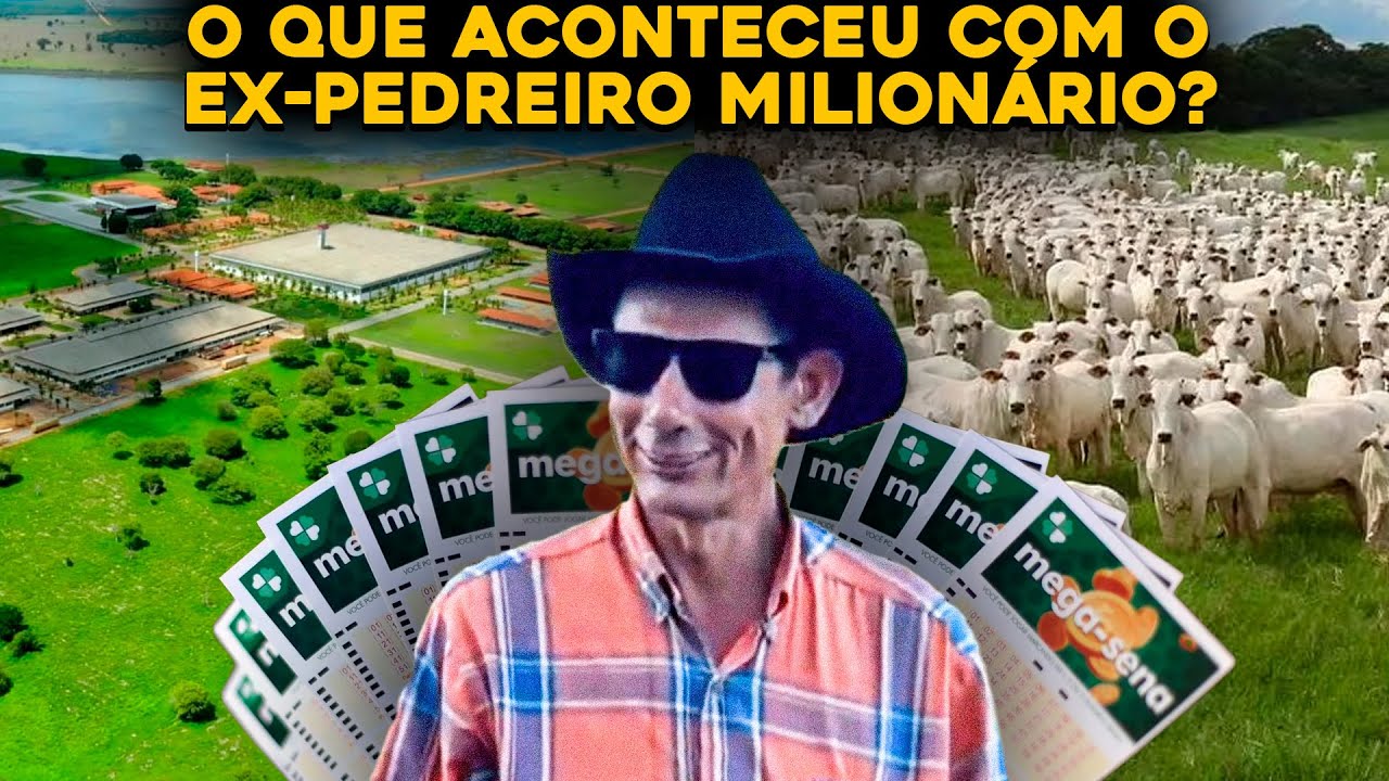 COMO ESTÁ HOJE O PEDREIRO QUE GANHOU NA MEGA SENA E VIROU FAZENDEIRO?