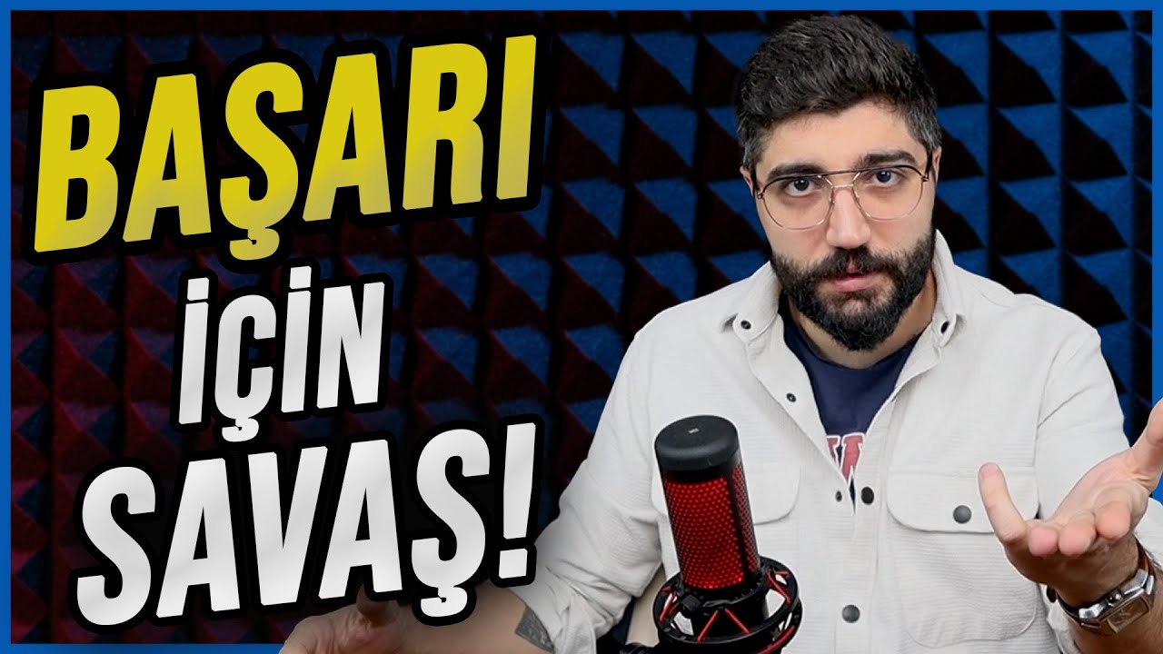 BAŞARI İÇİN SAVAŞ! Nasıl Başarılı Olursun?
