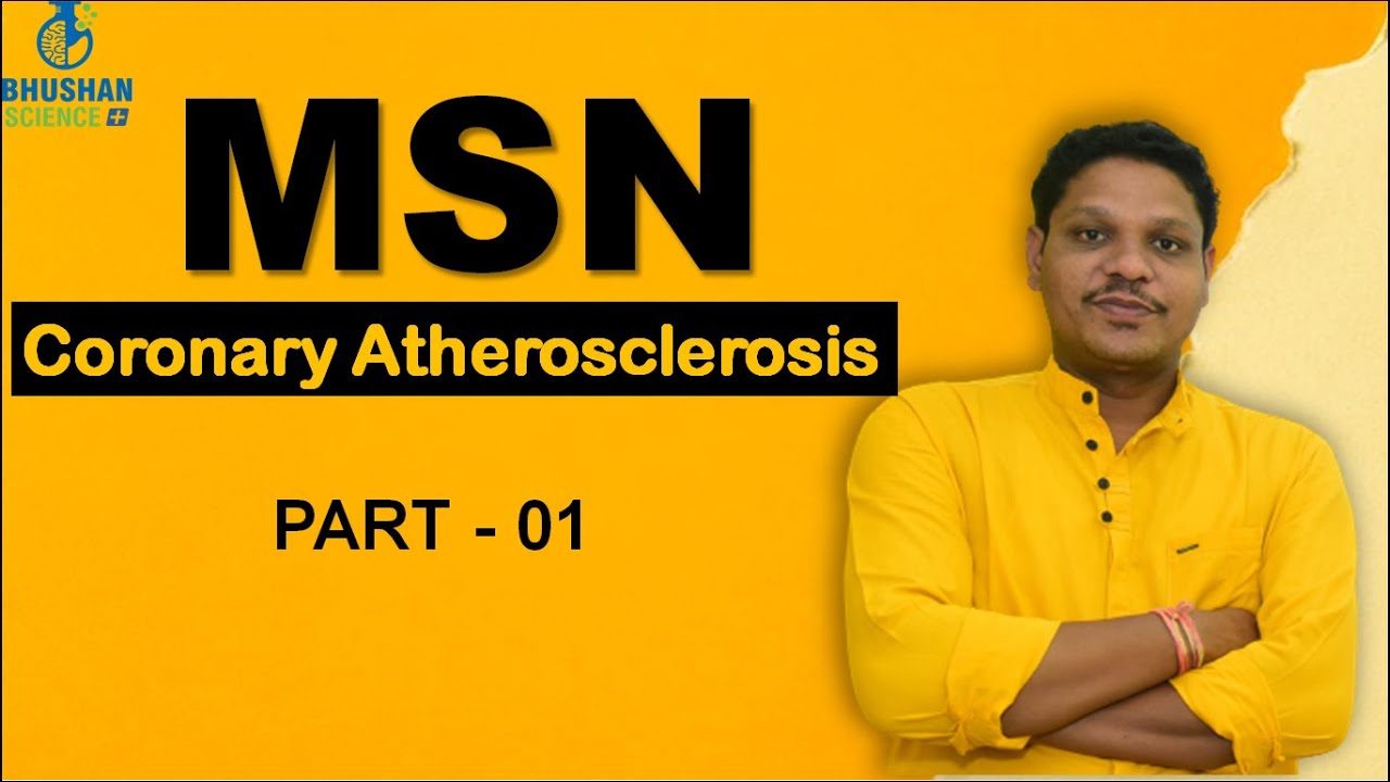 MSN | Coronary Atherosclerosis | Nursing Online Classes | Bhushan Science