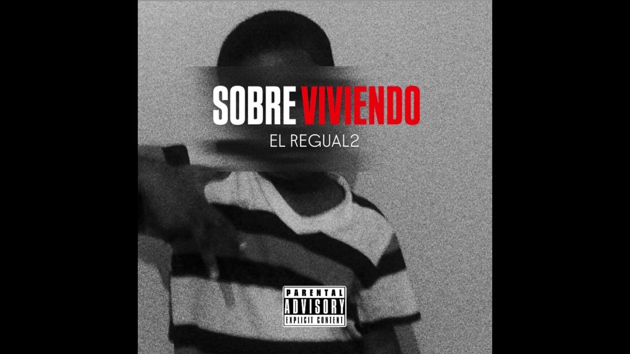 El Regual2 - Sobreviviendo (Rap de Superación) | Música Urbana