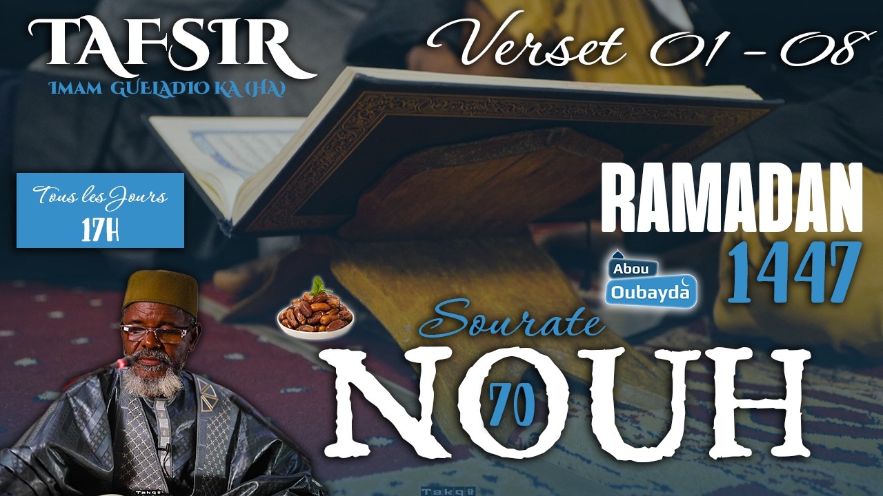 DIRECT Tafsir Ramadan - Sourate Nouh Versets 01 - 08 du 15/03/26 Imam Guéladio Ka (HA)