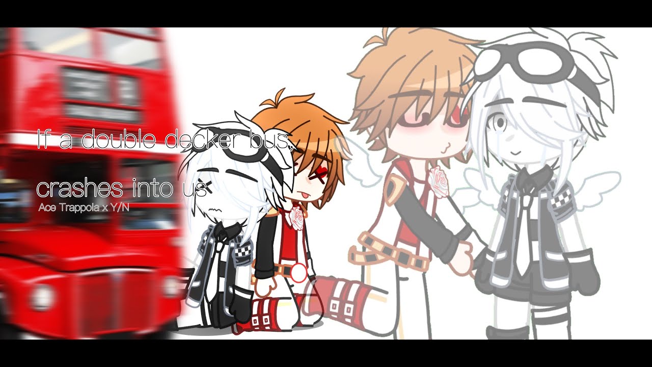 If a double decker bus crashes into us meme || Ace Trappola x Y/N || Twisted Wonderland