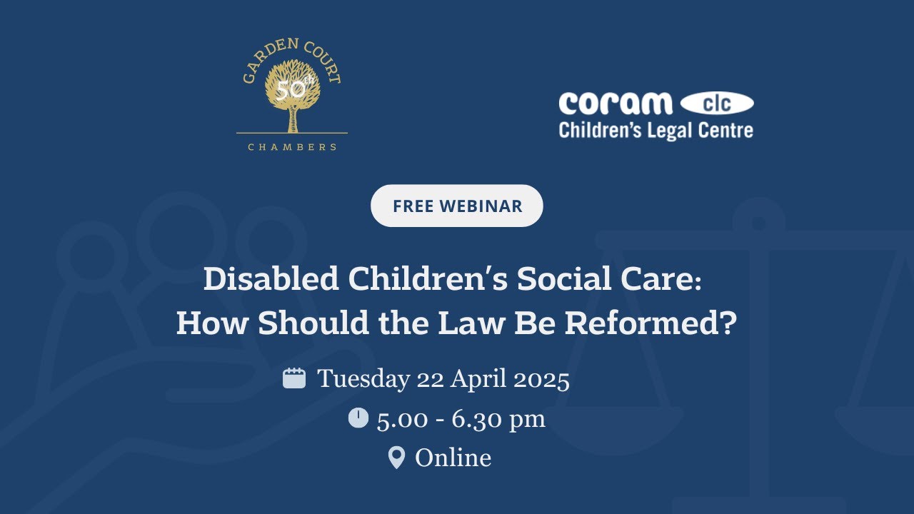 Disabled Children’s Social Care: How Should the Law Be Reformed? - 22 April 2025