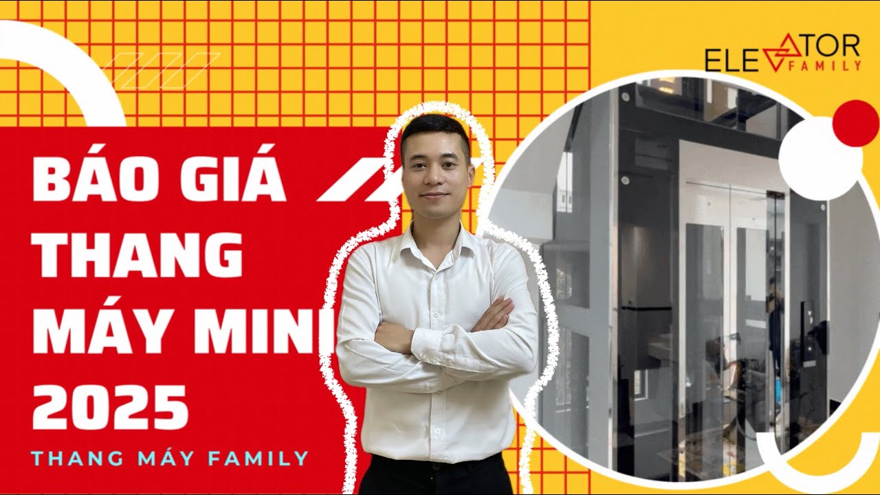 Báo giá thang máy Mini mới nhất 2025 - Thang máy Family