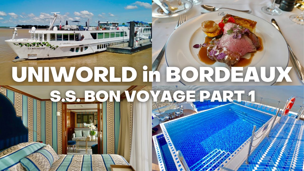 Uniworld in Bordeaux (S.S. Bon Voyage River Cruise Part 1)