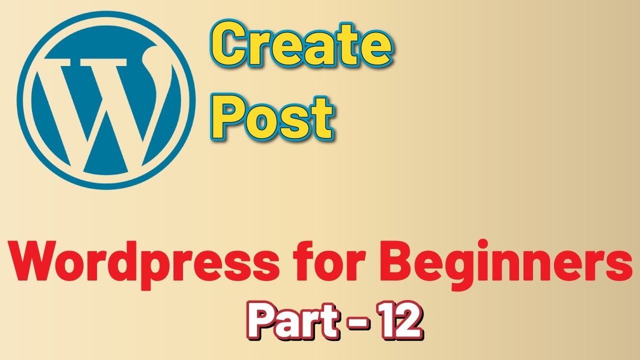 Create Post - WordPress for Beginners