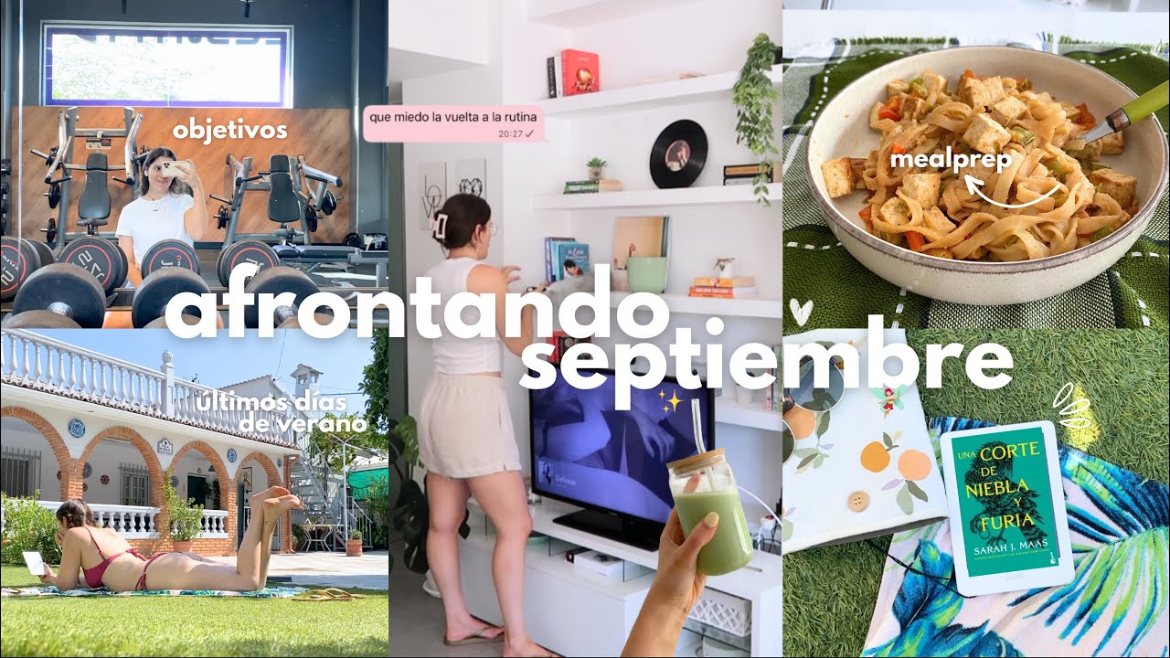 1 semana conmigo! &middot; preparaci&oacute;n para septiembre, objetivos, mealprep y mucha charleta✨🫐