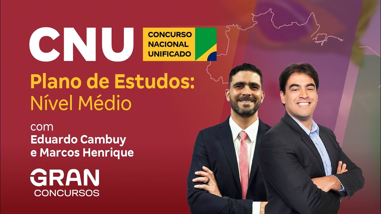 CNU (Concurso Nacional Unificado) | Plano de Estudos Bloco 8: Nível Médio