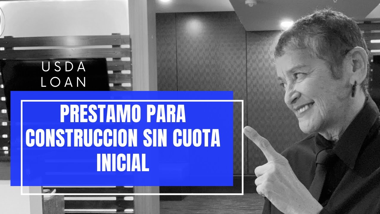 Préstamos Para Construcción SIN CUOTA INICIAL !! USDA Qué es y Cómo Calificar
